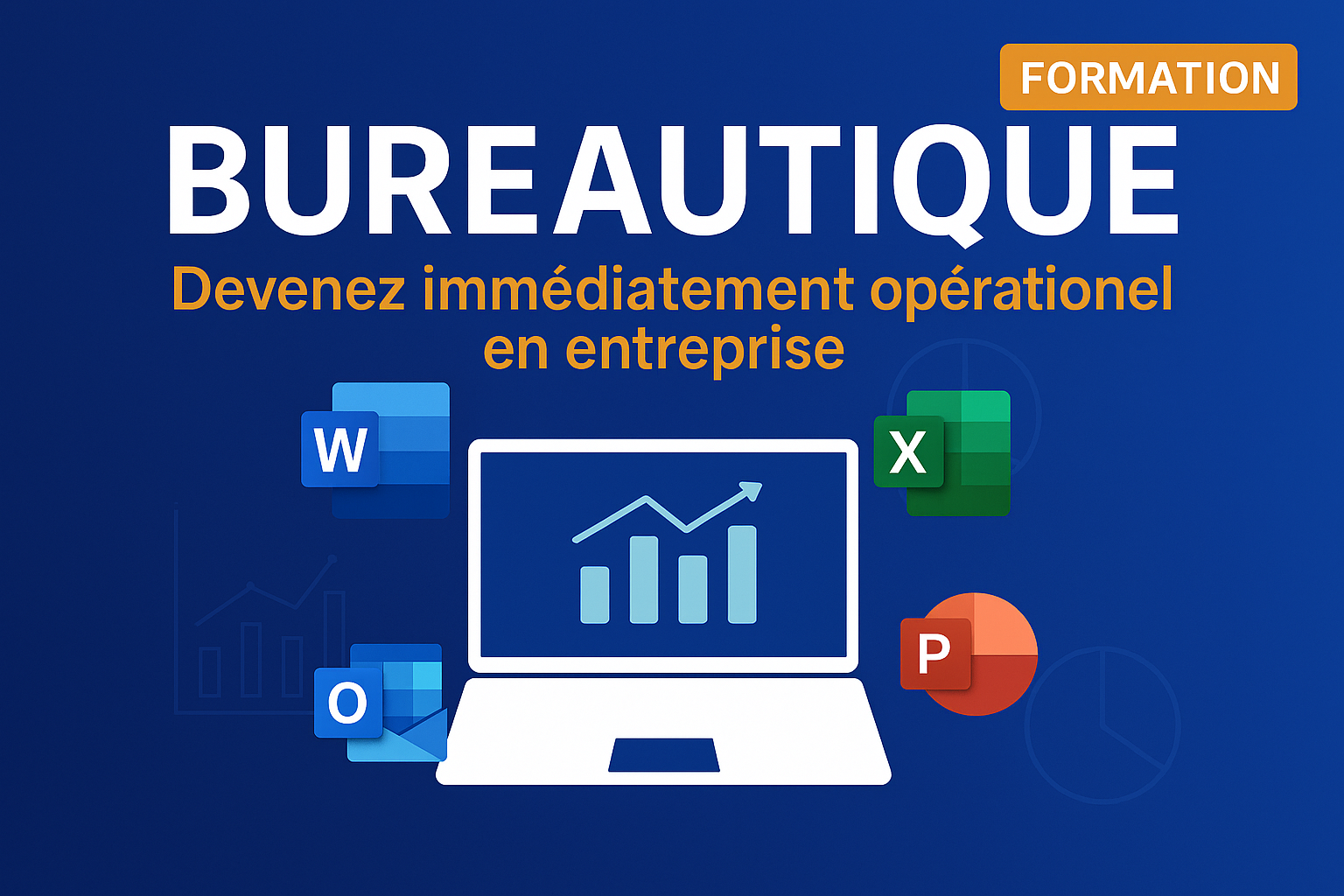 Bureautique: Devenez immédiatement opérationnel en entreprise